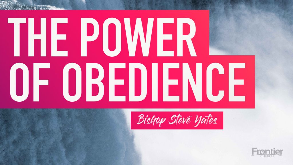 The Power of Obedience