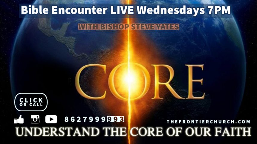 Core: Understand the Core of Your Faith: What is Truth? Part 1